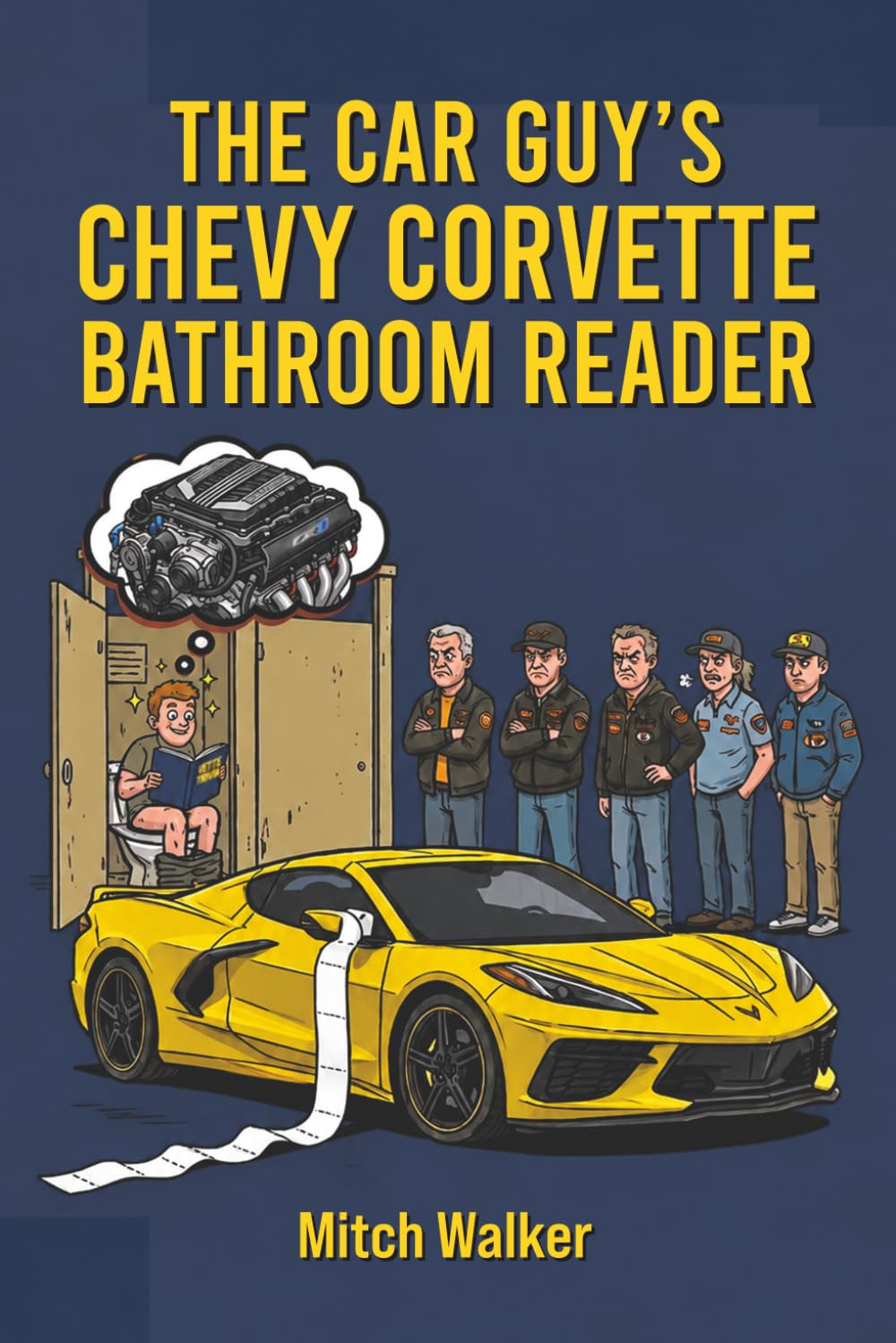 The Car Guy’s Chevy Corvette Bathroom Reader: The Ultimate Guide to C1-C8 History, Gearhead Trivia, Factory Secrets, and Spotting Fakes baixar o livro de graça