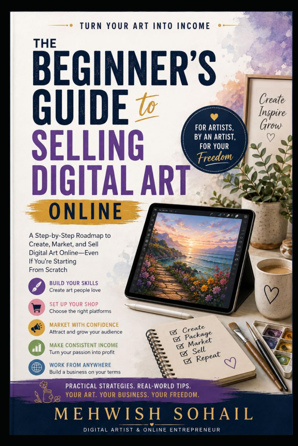 The Beginner’s Guide to Selling Digital Art Online: A complete and easy-to-follow system for the artist who wasn't born with a business mind. baixar livro de graça