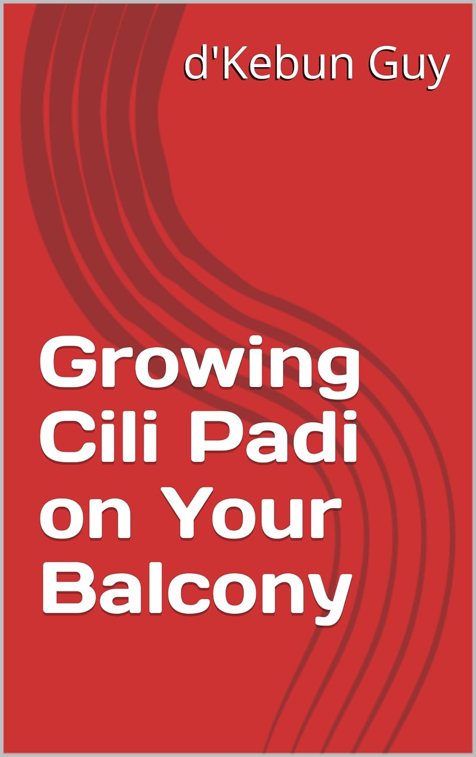 ler totalmente Growing Cili Padi on Your Balcony (English Edition)