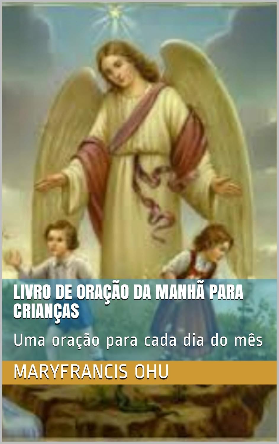 ler totalmente Livro de oração da manhã para crianças: Uma oração para cada dia do mês (Série de livros infantis 2)