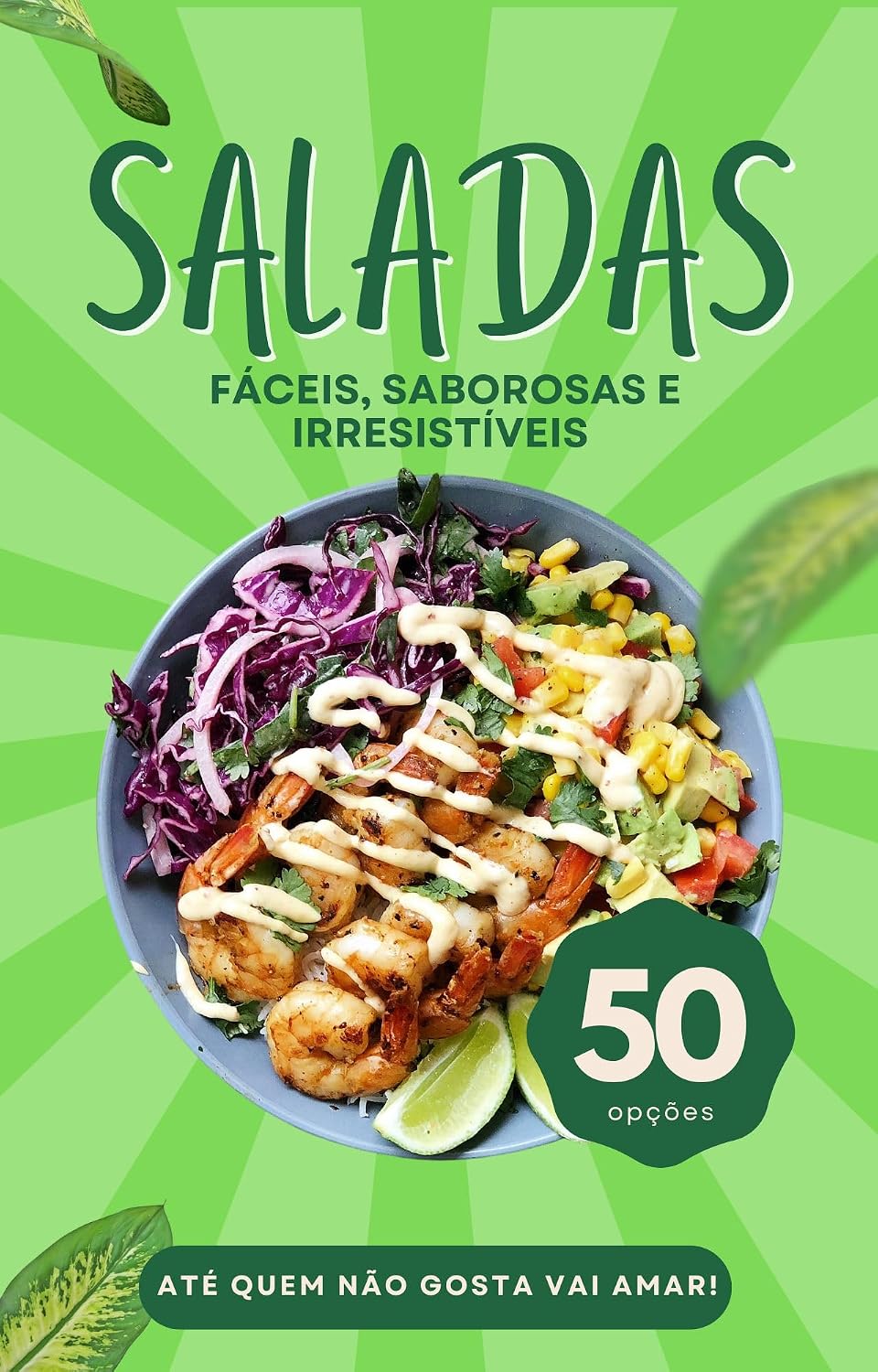 Saladas: Fáceis, Saborosas e Irresistíveis - 50 Receitas baixar livro de graça