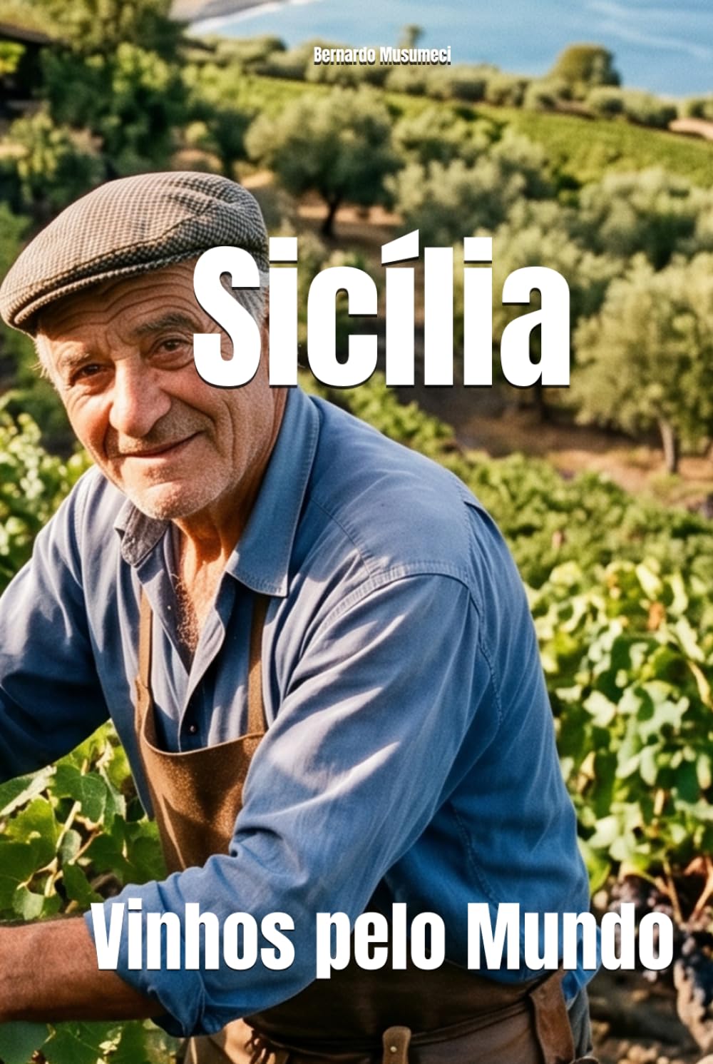 Sicília: Vinhos pelo Mundo (Wines of the World: Italy) (Portuguese Edition)