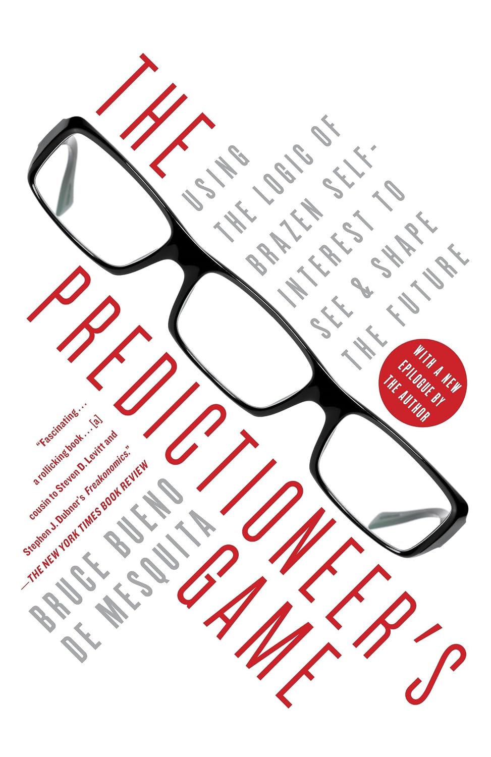 ler totalmente The Predictioneer's Game: Using the Logic of Brazen Self-Interest to See and Shape the Future