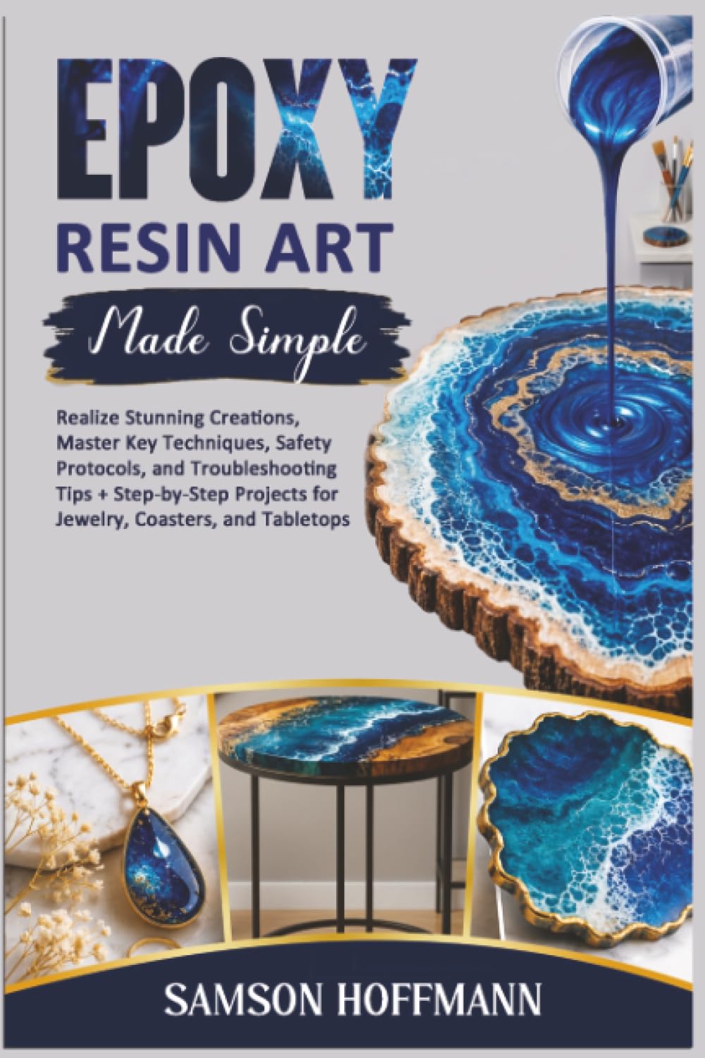 ler totalmente Epoxy Resin Art Made Simple: Realize Stunning Creations, Master Key Techniques, Safety Protocols, and Troubleshooting Tips + Step-by-Step Projects for Jewelry, Coasters, and Tabletops