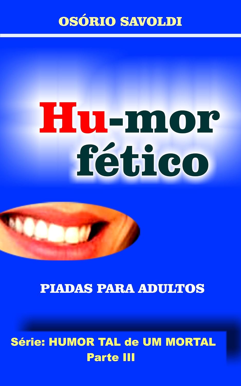 capítulo por capítulo baixar HU-MOR FÉTICO: Piadas para Adultos (HUMOR TAL de UM MORTAL)