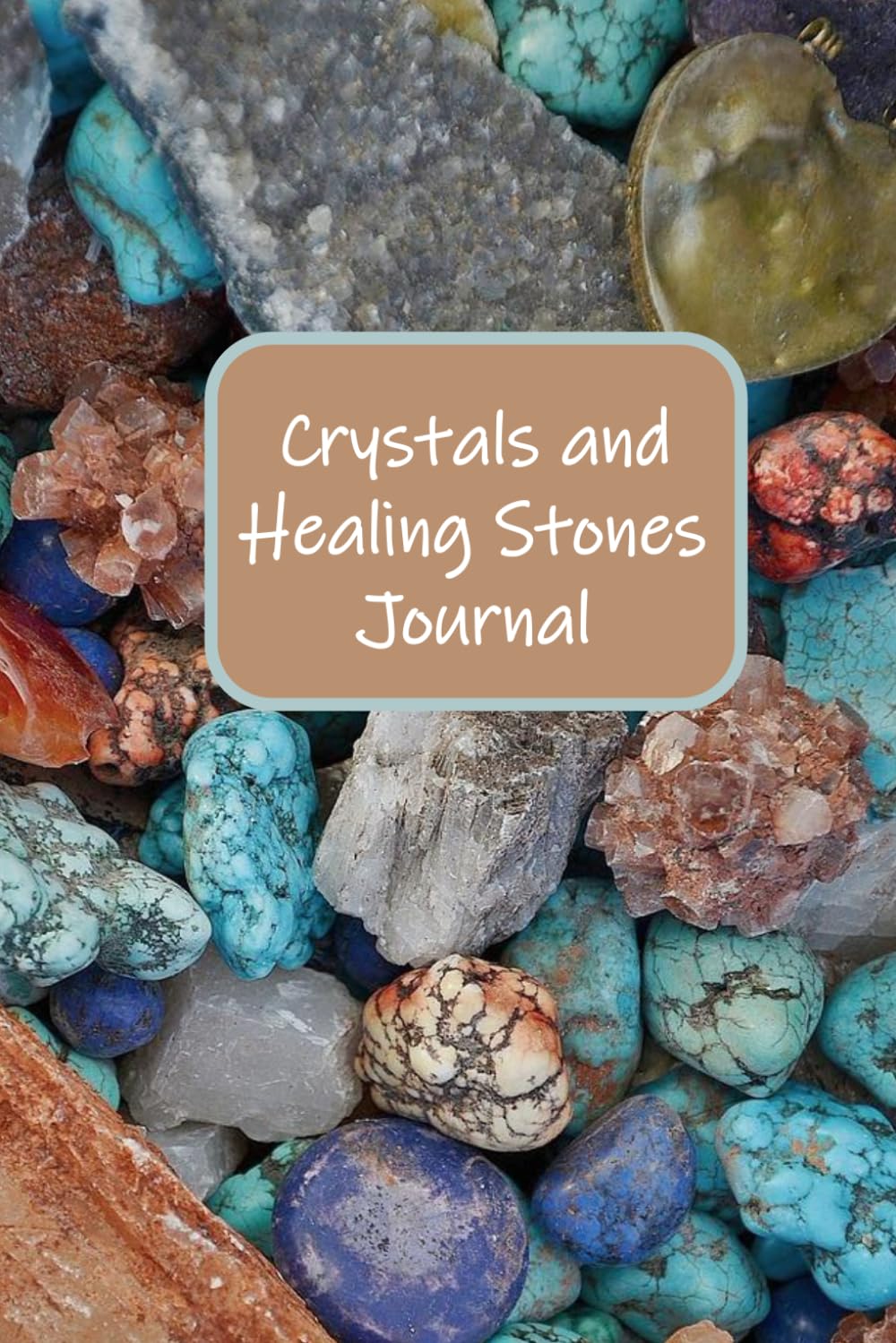 ler totalmente Crystals and Healing Stones Journal: For beginner to advanced crystal healing practitioners | Track your collection and usage of chakra healing crystals, 100 pages