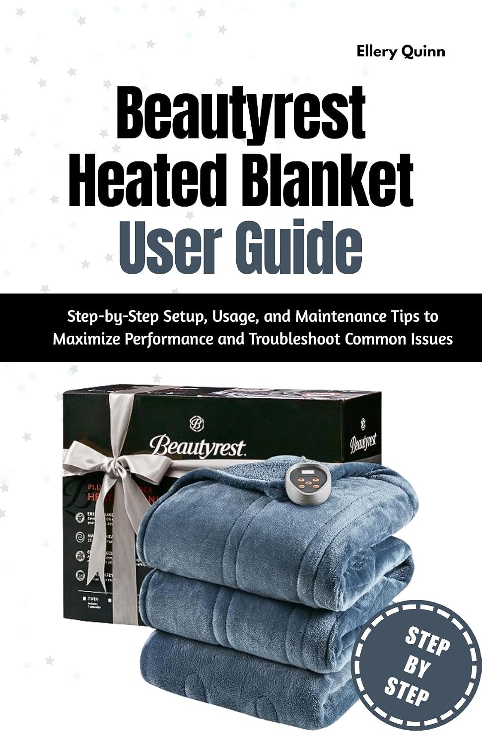 ler totalmente Beautyrest Heated Blanket User Guide: Step-by-Step Setup, Usage, and Maintenance Tips to Maximize Performance and Troubleshoot Common Issues (English Edition)