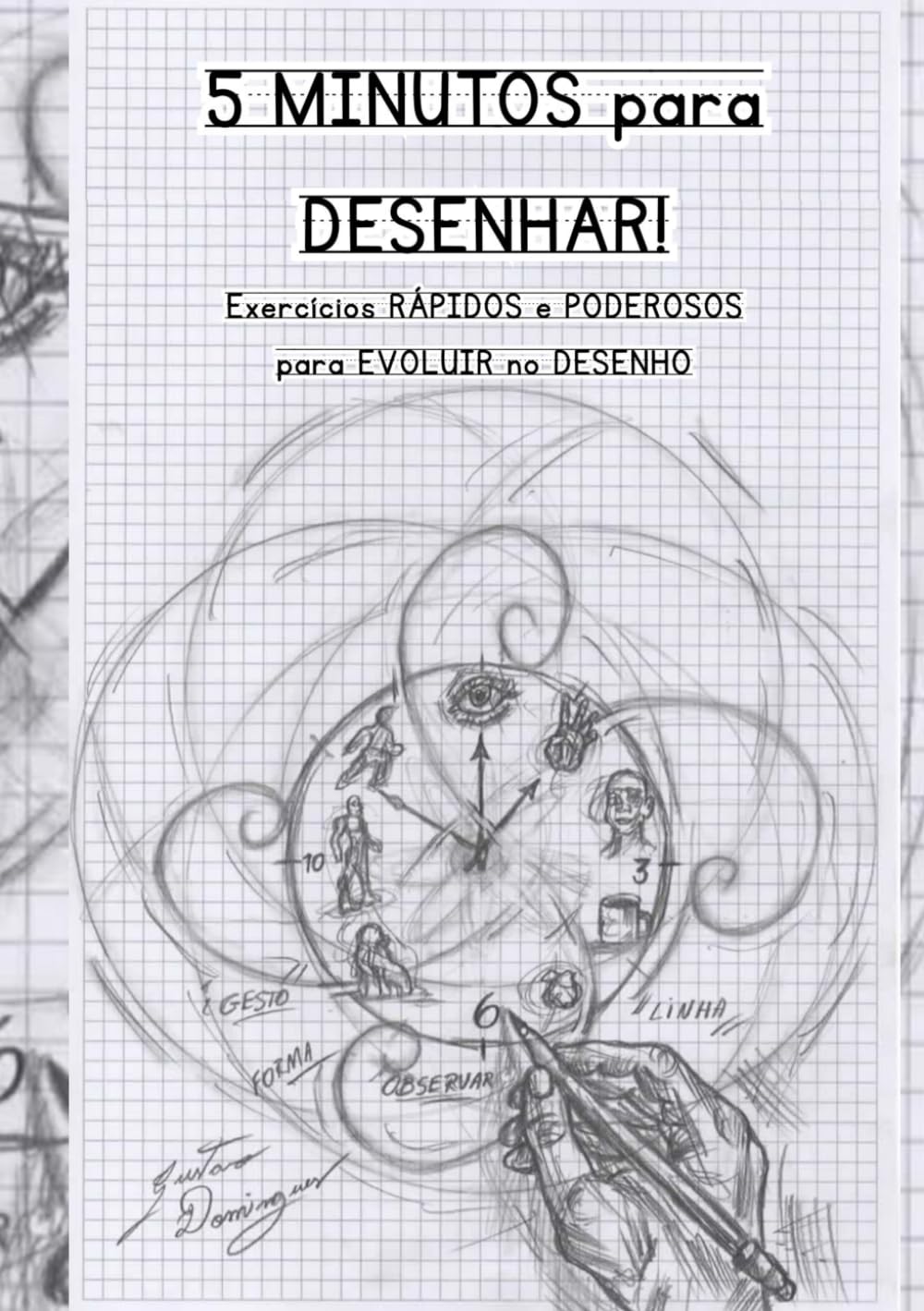 5 Minutos para desenhar: Exercícios rápidos e poderosos para evoluir no desenho (Portuguese Edition) baixar livro de graça