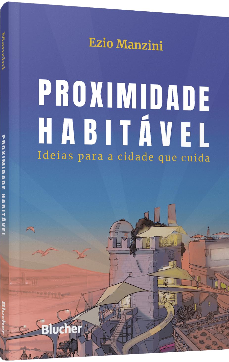 Proximidade Habitável: Ideias Para a Cidade que Cuida baixar o livro de graça