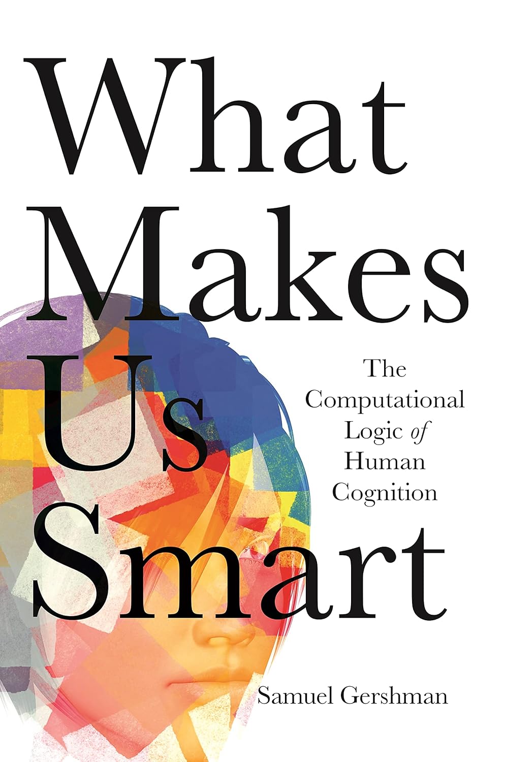 What Makes Us Smart: The Computational Logic of Human Cognition (English Edition) baixar o livro de graça
