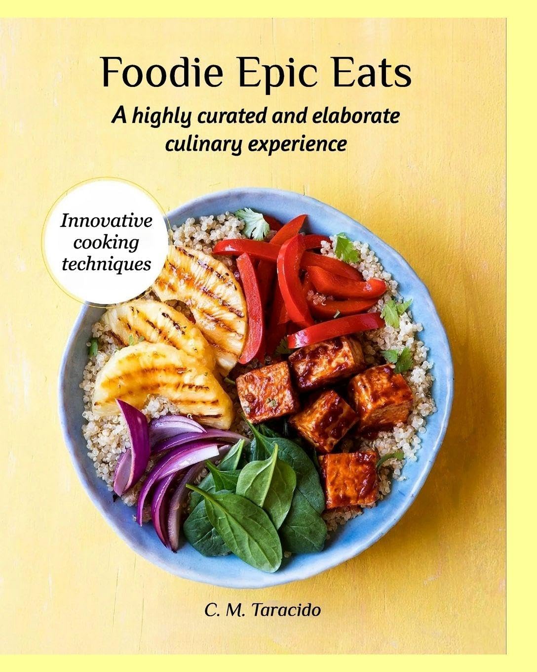 Foodie Epic Eats: A highly curated and elaborate culinary experience baixar o livro de graça
