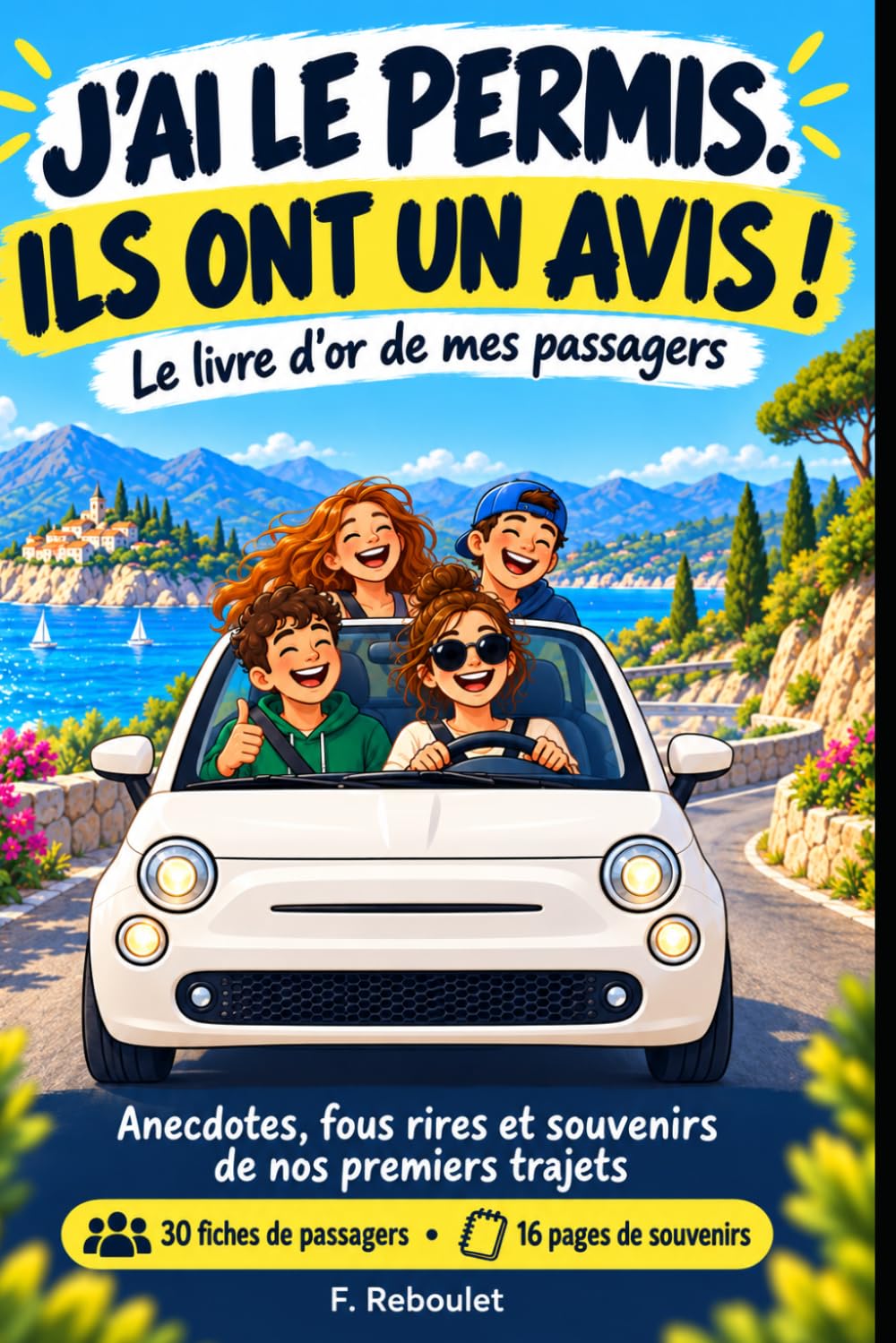 J'ai le permis. Ils ont un avis !: Le livre d'or de mes passagers — carnet souvenir à remplir, cadeau de félicitations pour le permis de conduire (French Edition) baixar o livro de graça