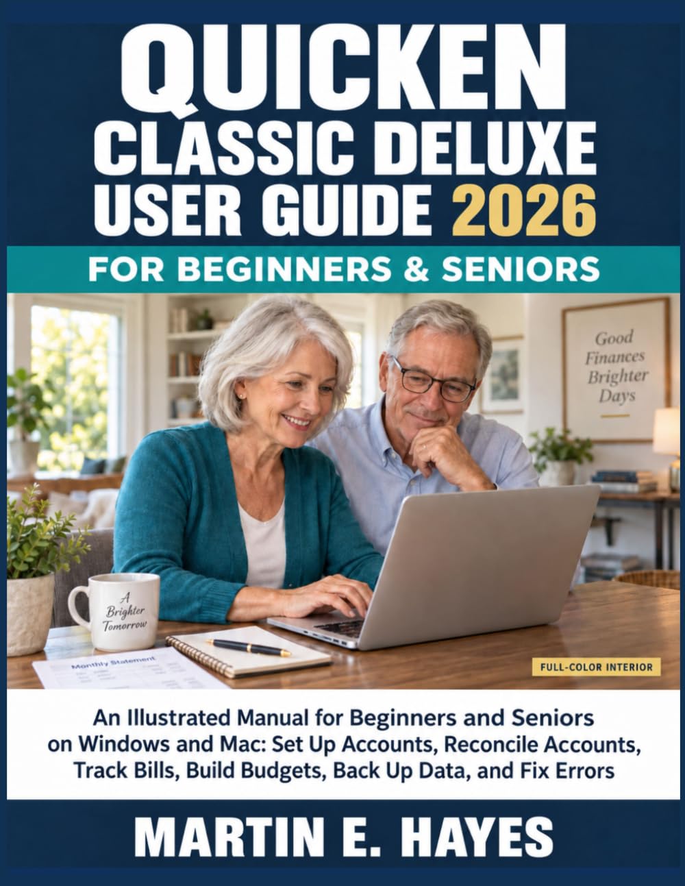capítulo por capítulo baixar QUICKEN CLASSIC DELUXE USER GUIDE 2026: An Illustrated Manual for Beginners and Seniors on Windows and Mac: Set Up Accounts, Reconcile Accounts, Track... Build Budgets, Back Up Data, and Fix Errors