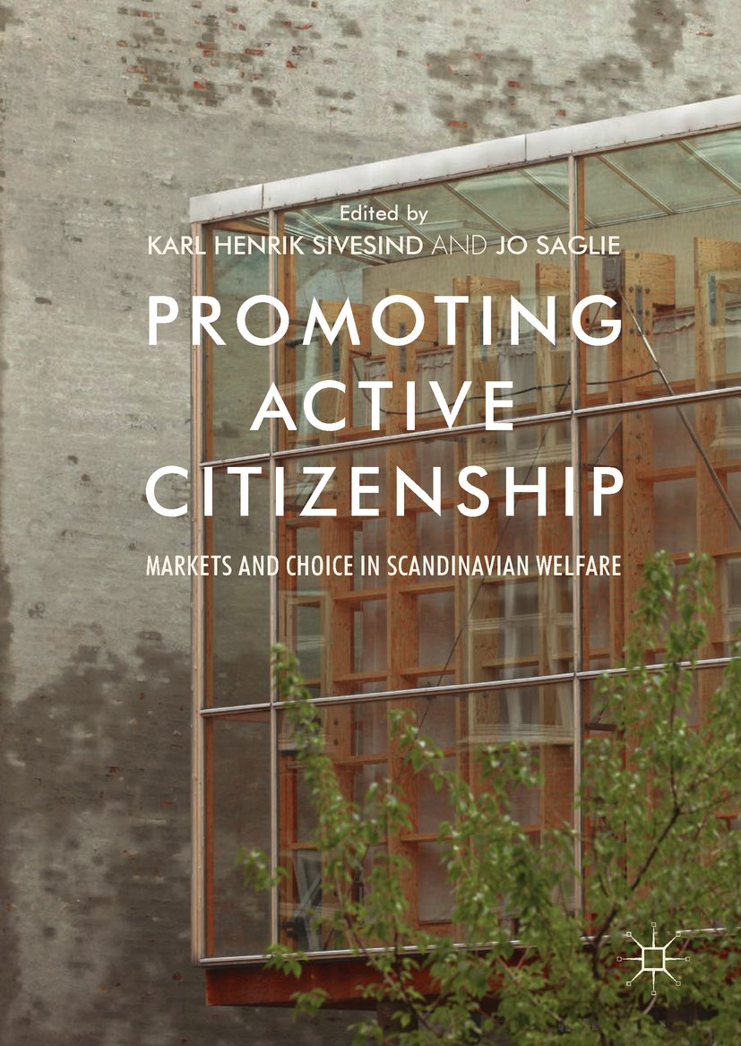 Promoting Active Citizenship: Markets and Choice in Scandinavian Welfare (English Edition)