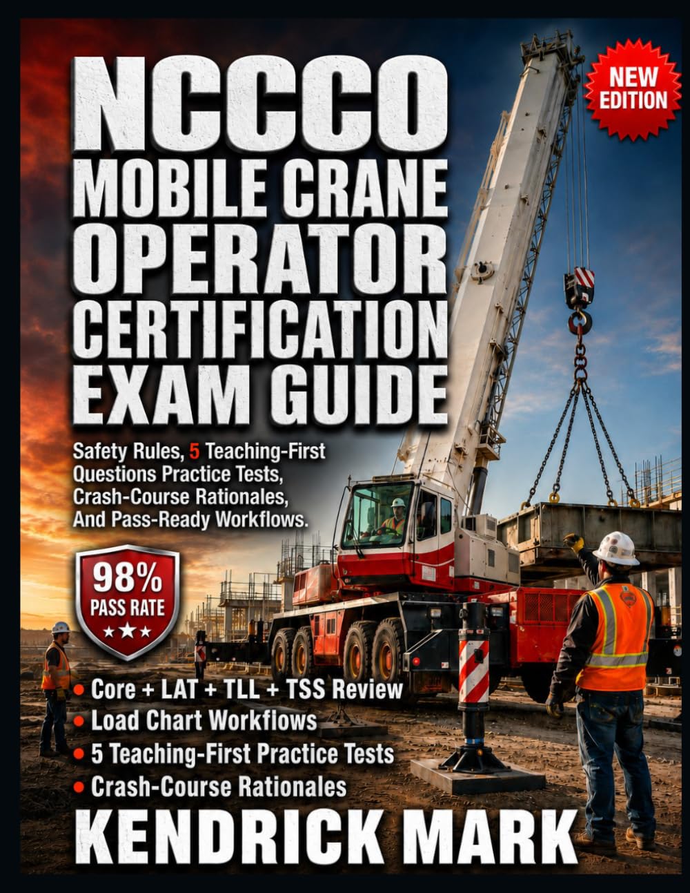 ler totalmente NCCCO MOBILE CRANE OPERATOR CERTIFICATION EXAM GUIDE: Safety Rules, 5 Teaching-First Questions Practice Tests, Crash-Course Rationales, And Pass-Ready Workflows