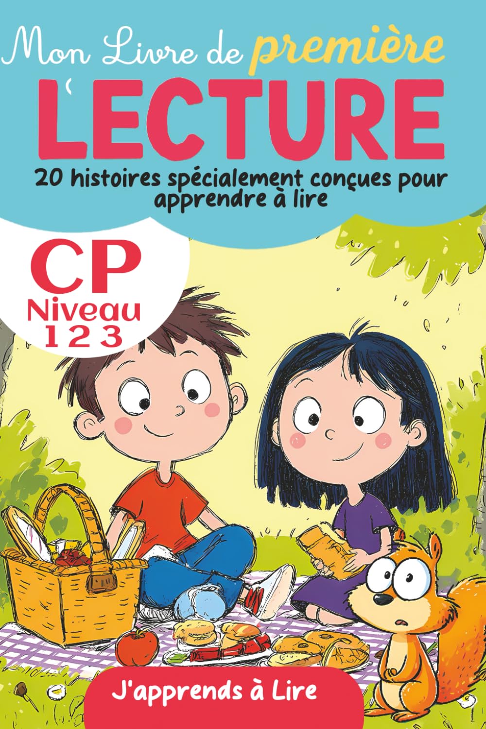 capítulo por capítulo baixar Mon Livre de Première Lecture CP: J'apprends à Lire: 20 histoires spécialement conçues pour apprendre à lire | avec méthode Syllabique et 3 niveaux... débutants de 6 et 7 ans (French Edition)