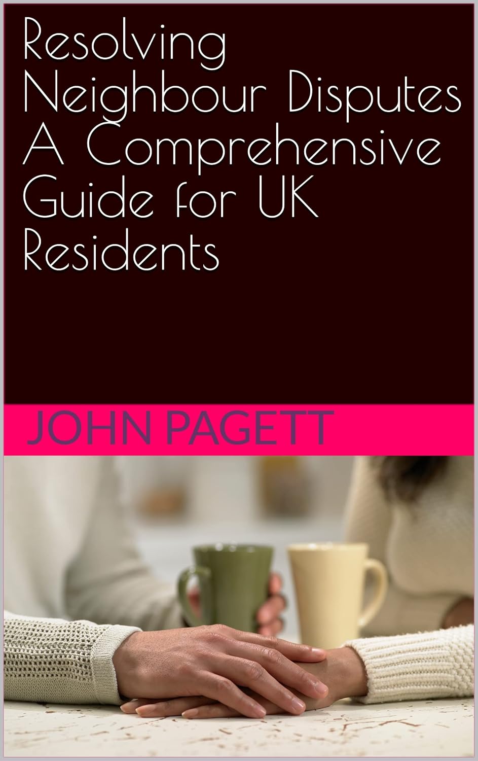 ler totalmente Resolving Neighbour Disputes A Comprehensive Guide for UK Residents (English Edition)