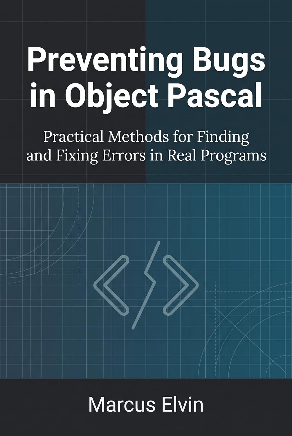 ler totalmente Preventing Bugs in Object Pascal: Practical Methods for Finding and Fixing Errors in Real Programs (Practical Object Pascal Programming) (English Edition)