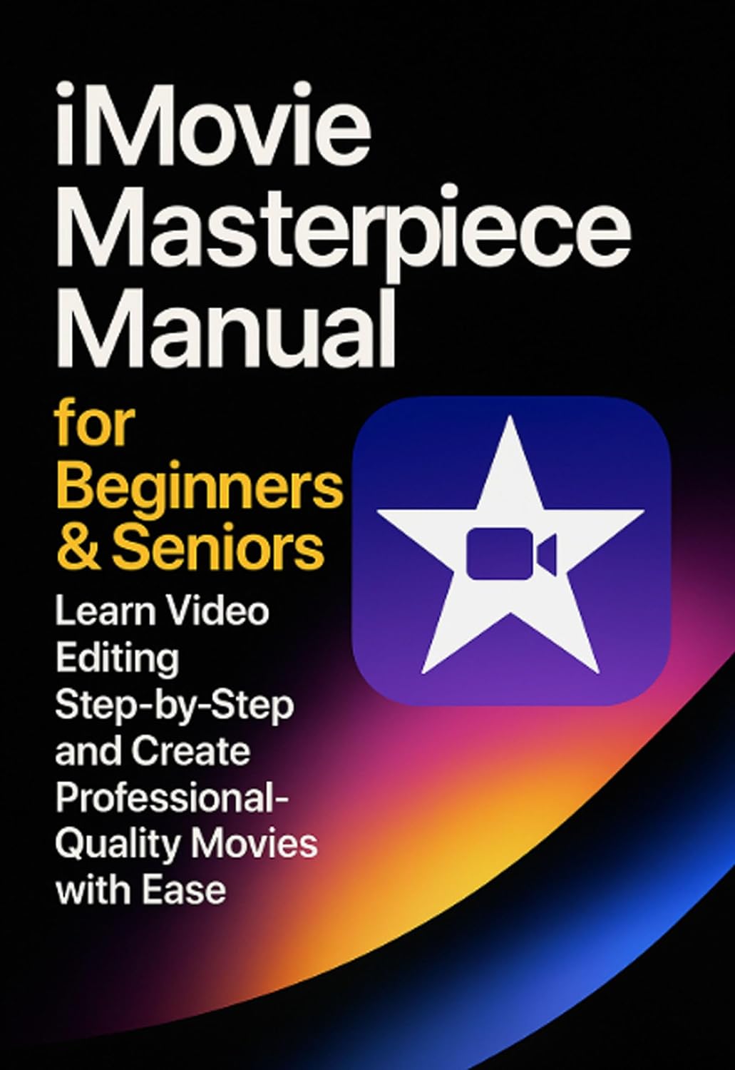 ler totalmente iMovie Masterpiece Manual for Beginners & Seniors: Learn Video Editing Step-by-Step and Create Professional-Quality Movies with Ease (English Edition)