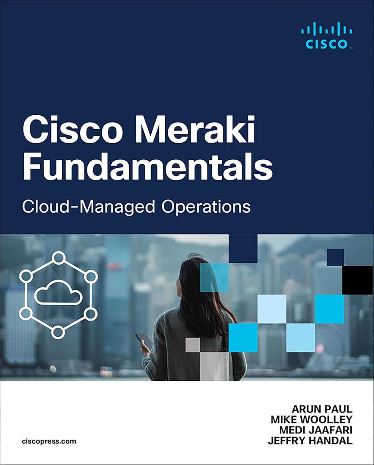 Cisco Meraki Fundamentals: Cloud-Managed Operations baixar o livro de graça