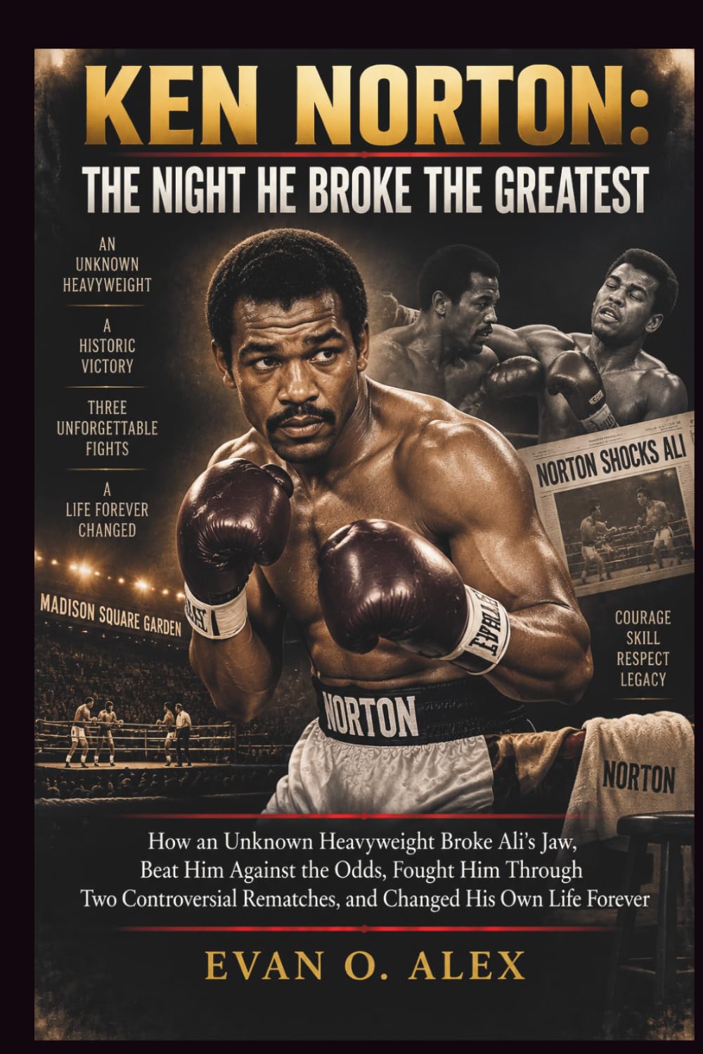 KEN NORTON: THE NIGHT HE BROKE THE GREATEST (Collections of history you will love to know) baixar livro de graça