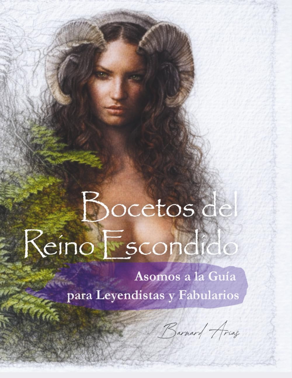 Bocetos del Reino Escondido: Asomos a la Guía para Leyendistas y Fabularios (Spanish Edition) baixar o livro de graça