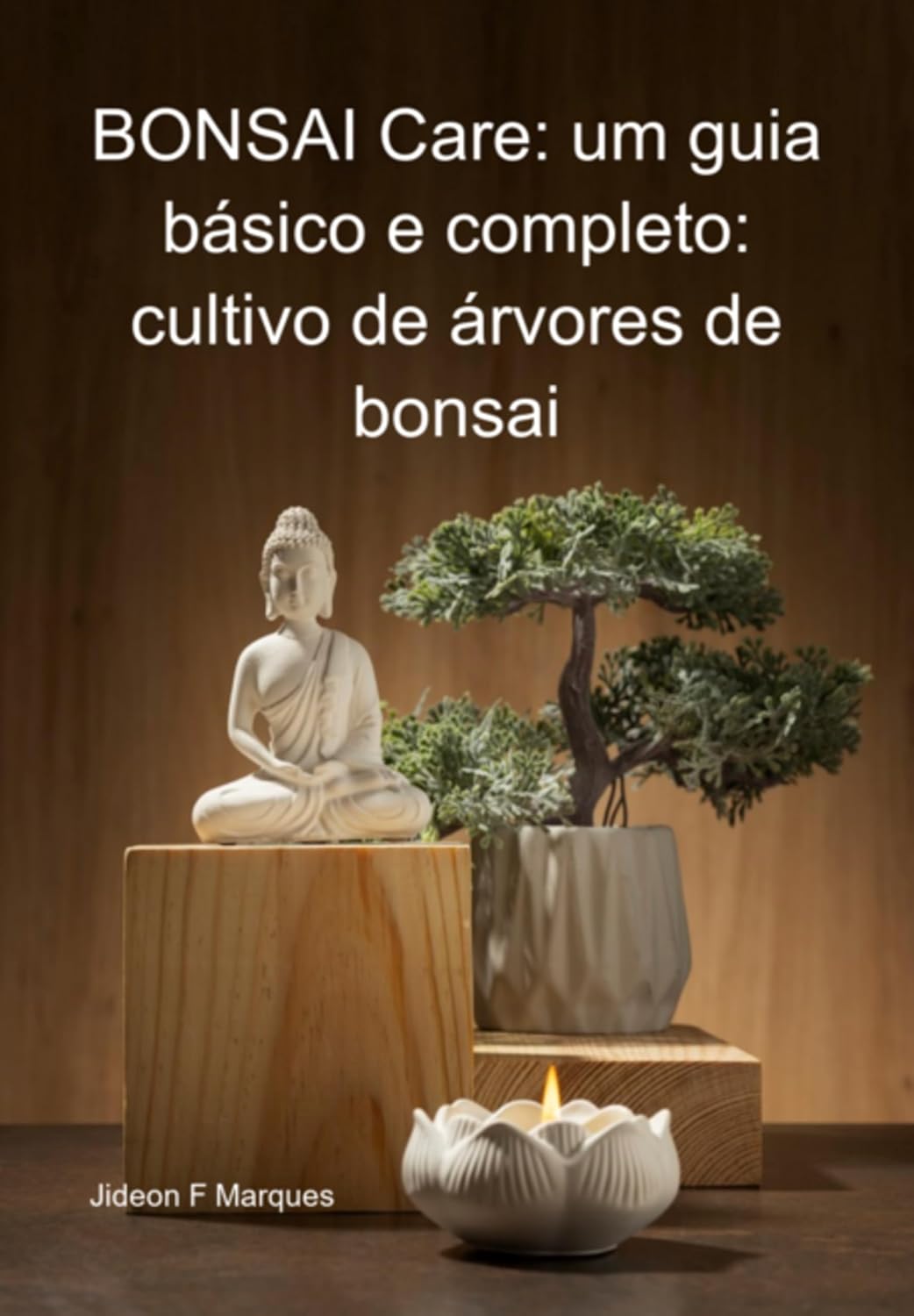 Bonsai Care: Um Guia Básico E Completo: Cultivo De Árvores De Bonsai baixar o livro de graça