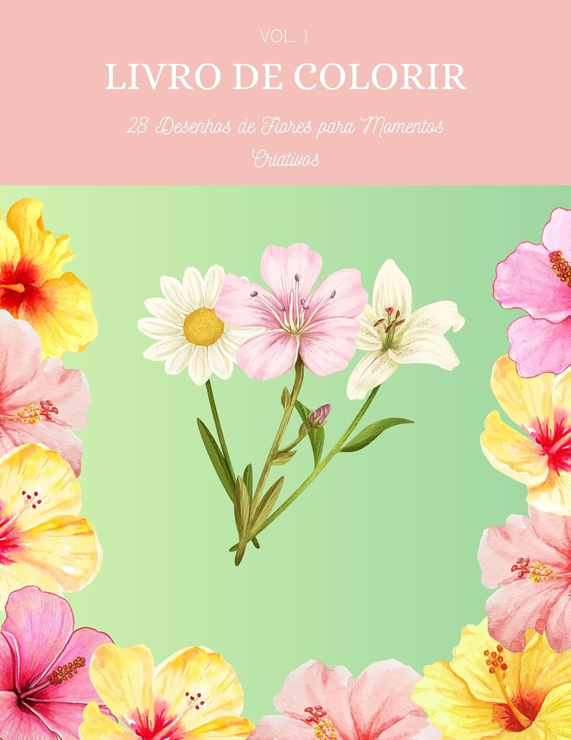 LIVRO DE COLORIR: 28 Desenhos de Flores para Momentos Criativos baixar o livro de graça