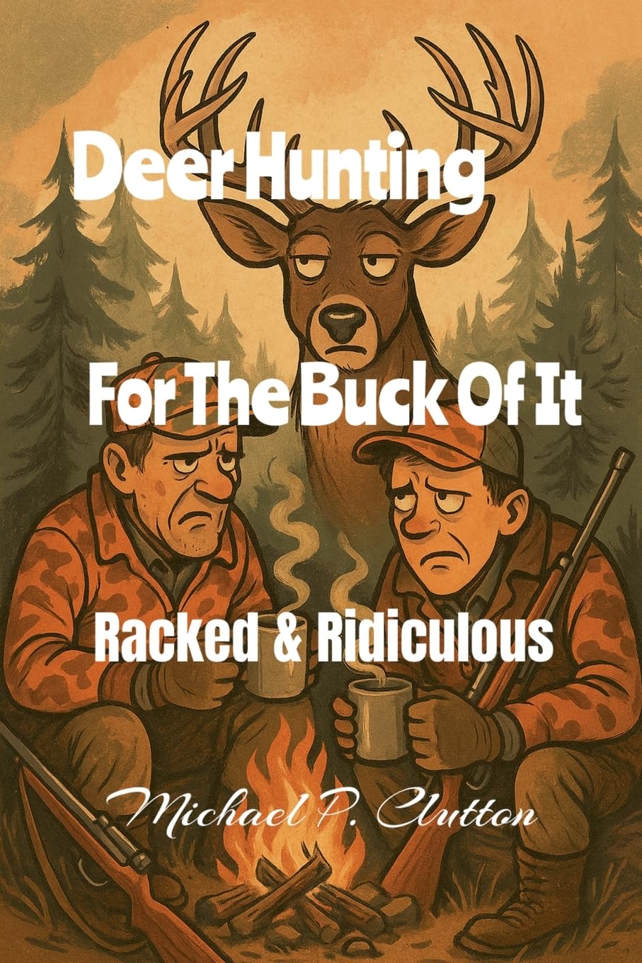 ler totalmente Deer Hunting For The Buck Of It: 1