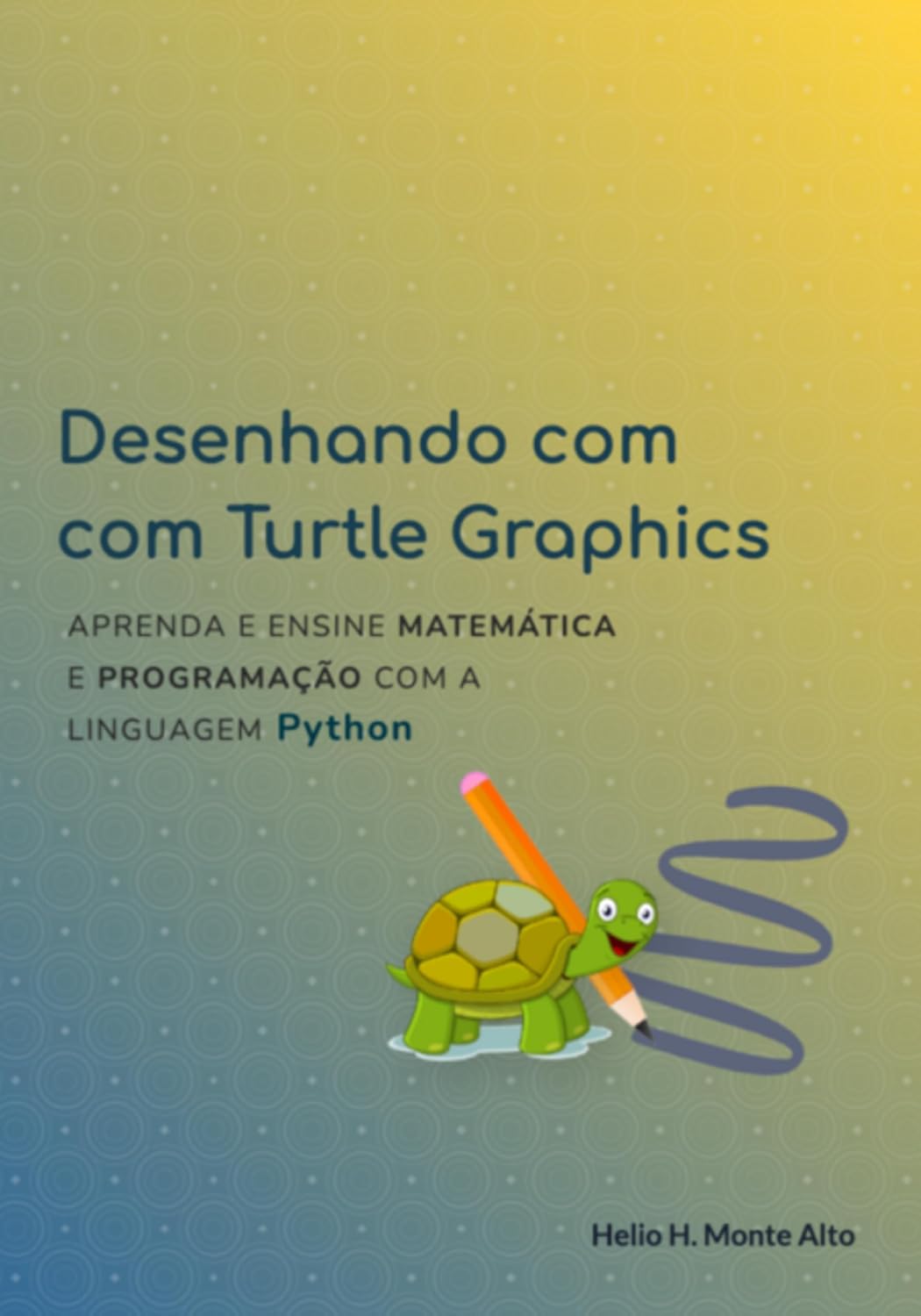ler totalmente Desenhando Com Turtle Graphics – Python