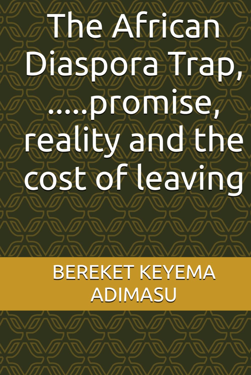 capítulo por capítulo baixar The African Diaspora Trap,.....promise, reality and the cost of leaving