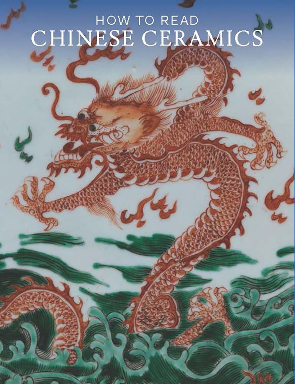 How to Read Chinese Ceramics baixar livro de graça