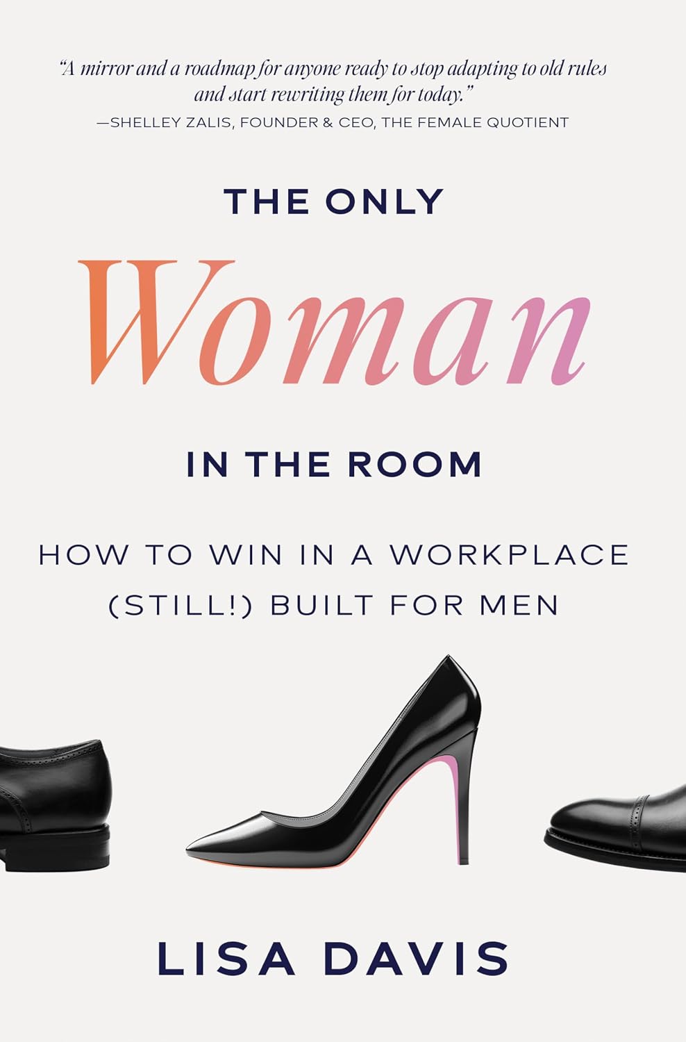 capítulo por capítulo baixar The Only Woman in the Room: How to Win in a Workplace (Still!) Built for Men (English Edition)