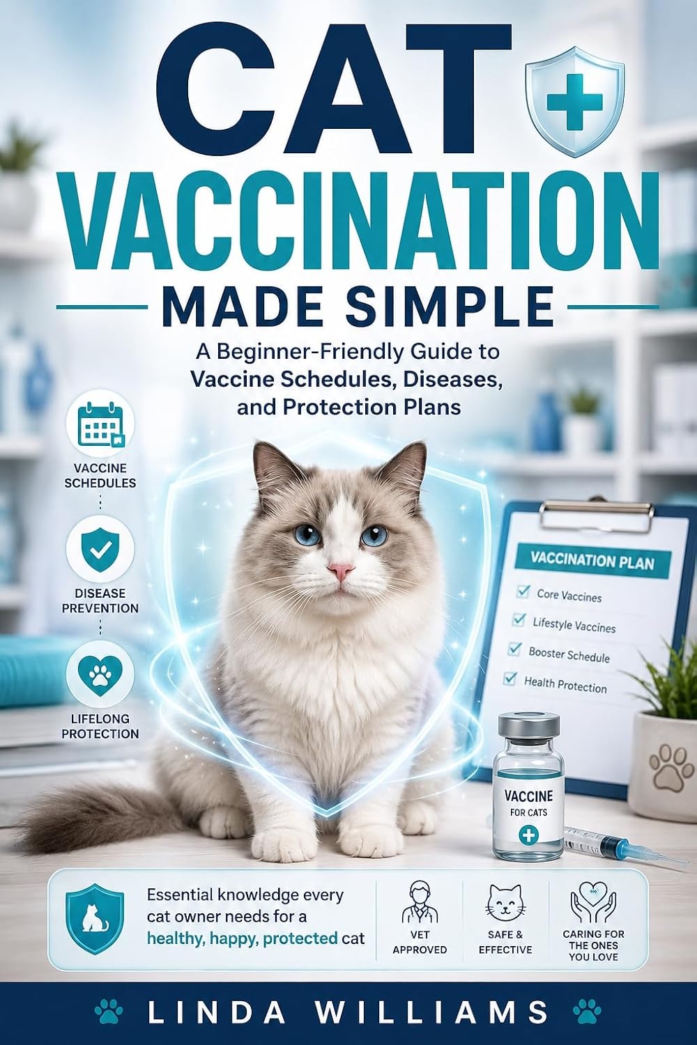 ler totalmente Cat Vaccination Made Simple: A Beginner-Friendly Guide to Vaccine Schedules, Diseases, and Protection Plans (English Edition)