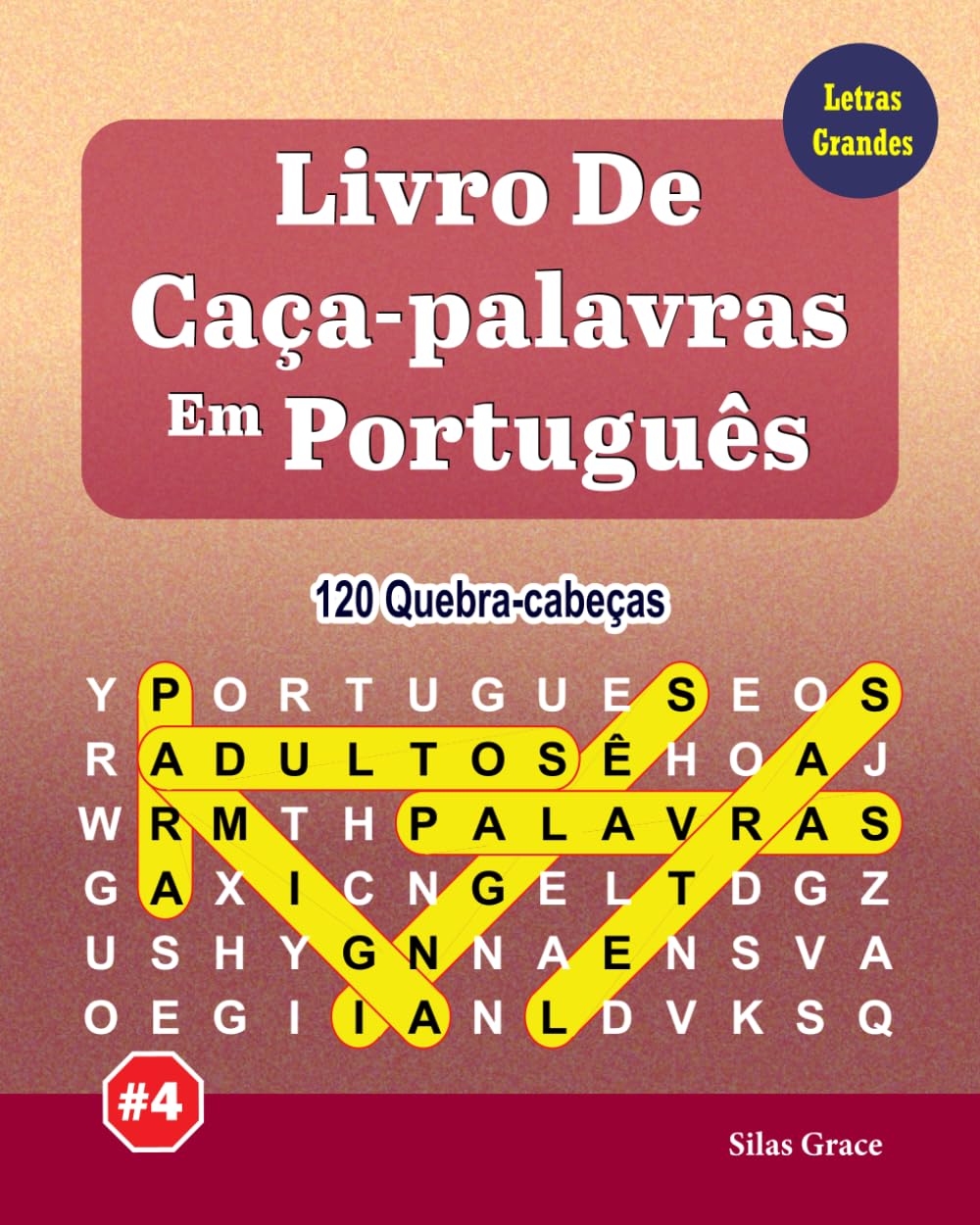 Livro De Caça-palavras Em Português: #4: (PORTUGUESE EDITION): 120 Quebra-cabeças Divertidos com Soluções baixar o livro de graça