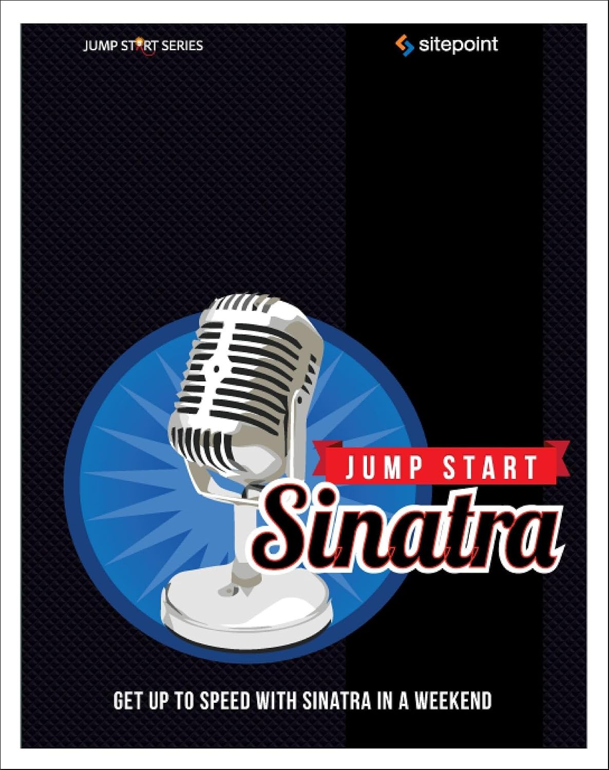 ler totalmente Jump Start Sinatra: Get Up to Speed with Sinatra in a Weekend