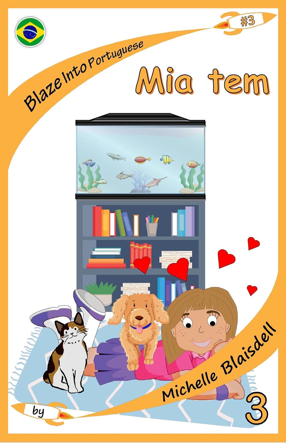Blaze Into Portuguese: Mia Tem: Lendo em Português: Book 3 Level 3 baixar livro de graça