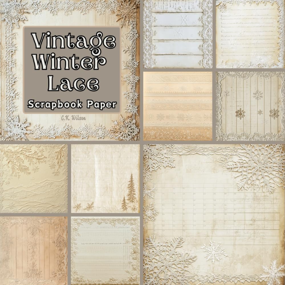 Vintage Winter Lace Scrapbook Paper: Double Sided Prints For Junk Journals, Card Making, Decoupage, Collage, Mixed Media Art, And Other Papercraft baixar o livro de graça