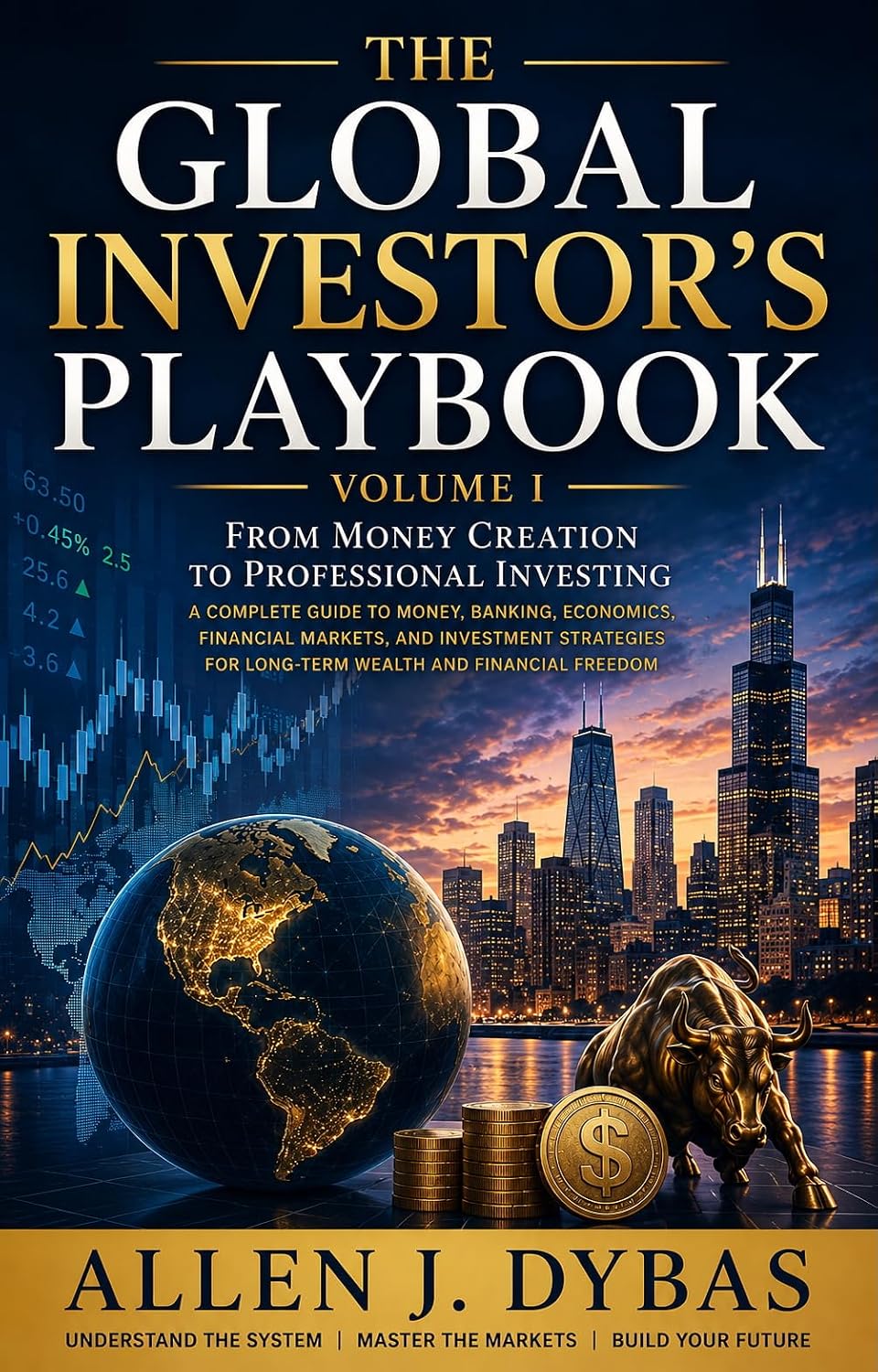 The Global Investor's Playbook Vol I: From Money and Banking to Professional Investing (English Edition) baixar livro de graça