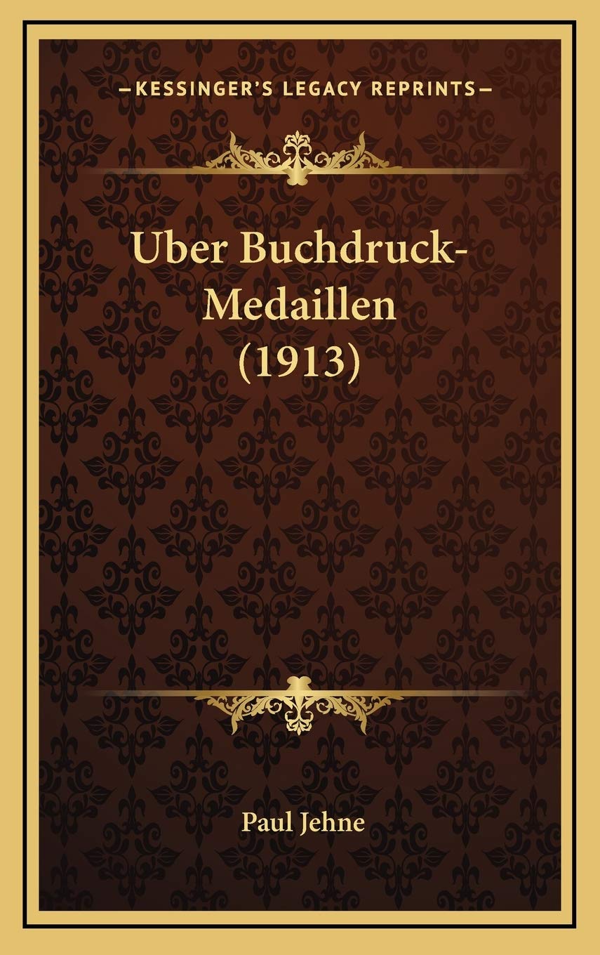 ler totalmente Uber Buchdruck-Medaillen (1913)