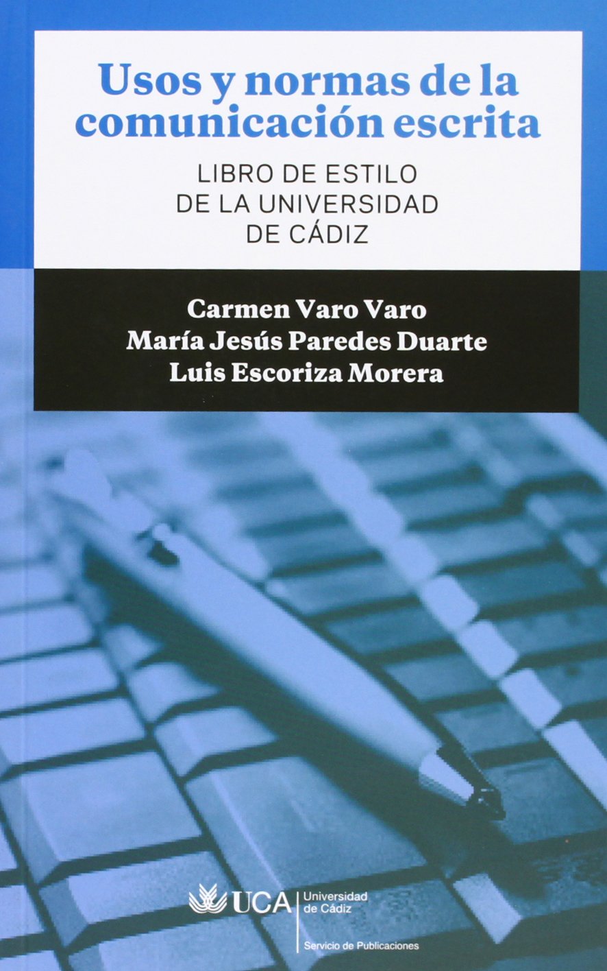 Usos y normas de la comunicación escrita: Libro de estilo de la Universidad de Cádiz baixar o livro de graça