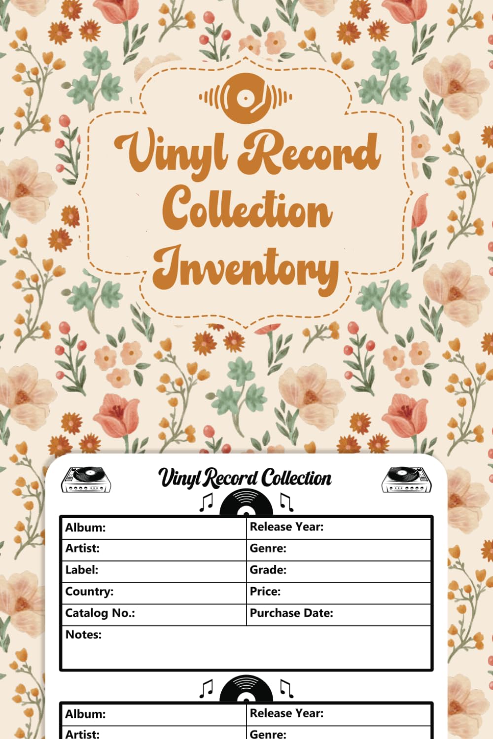 ler totalmente Vinyl Record Collection Inventory | Vinyl Record Collector Log Book | A Simple Way To Keep Track And Review Your Collection | Flower Cover Design