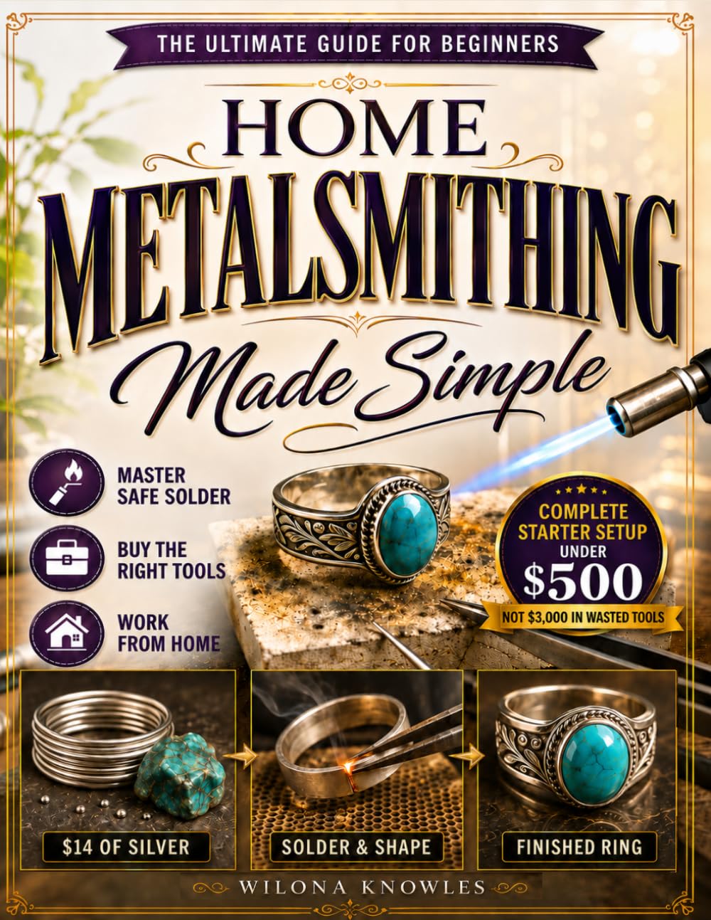 Home Metalsmithing Made Simple: The Beginner’s Blueprint to Create Sterling Silver Rings, Pendants & Gemstone Jewelry Master Safe Soldering & Buy the Right Tools Without Wasting Thousands baixar o livro de graça