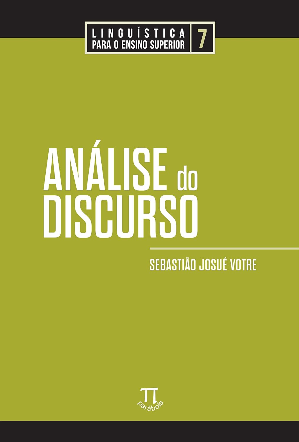 ler totalmente Análise do discurso (Linguística para o ensino superior Livro 7)