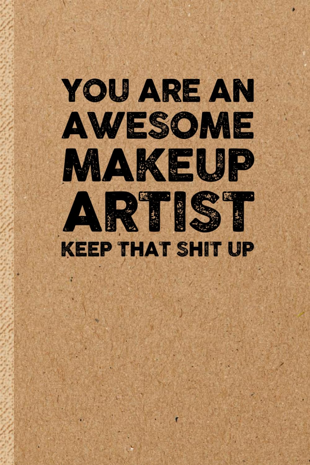 Funny Makeup Artist Gift: Funny Notebook | Appreciation Journal Idea for Coworker baixar o livro de graça