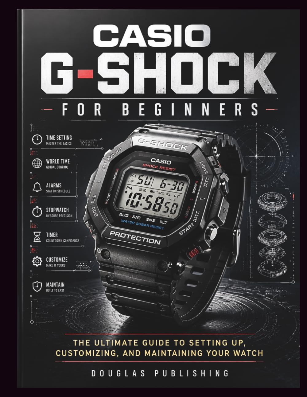 ler totalmente Casio G-Shock for Beginners: Master Time Settings, Calendar Adjustments, Alarms, Timers, Display Functions, Troubleshooting, Maintenance, and Everyday Watch Care With Confidence