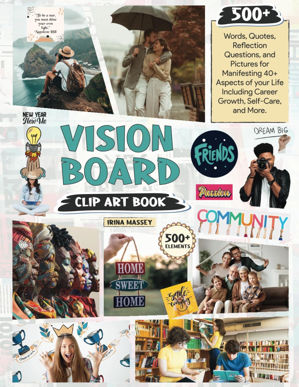 Vision Board Clip Art Book: 500+ Words, Quotes, Reflection Questions, and Pictures for Manifesting 40+ Aspects of your Life Including Career Growth, Self-Care, and More baixar livro de graça