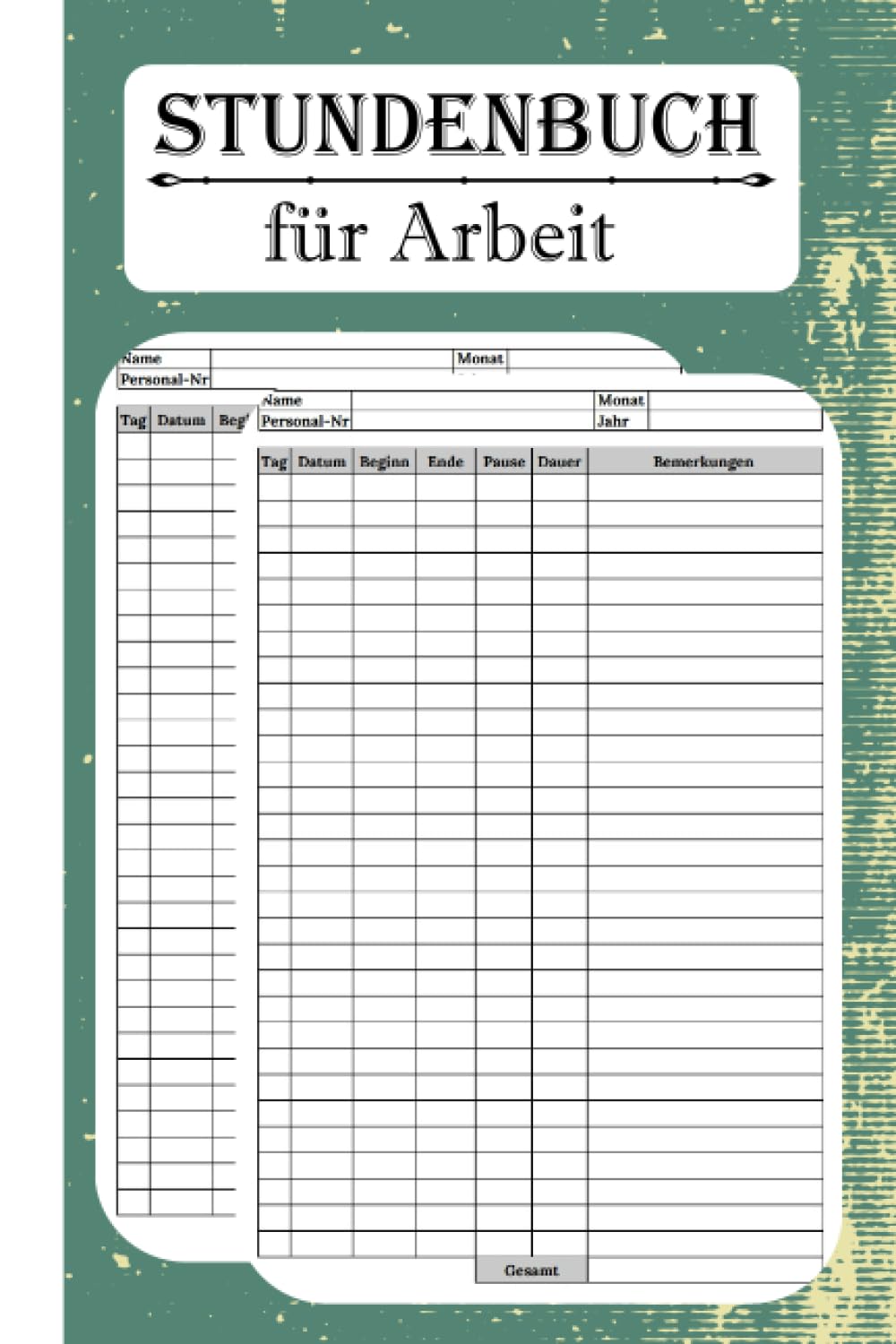 ler totalmente Stundenbuch für Arbeit: Buch zur Erfassung der Arbeitszeit - Einfache Zeiterfassung mit vorgedruckten Seiten zum Ausfüllen | 110 Seiten | ("6x9" "15.2x22.9") (German Edition)