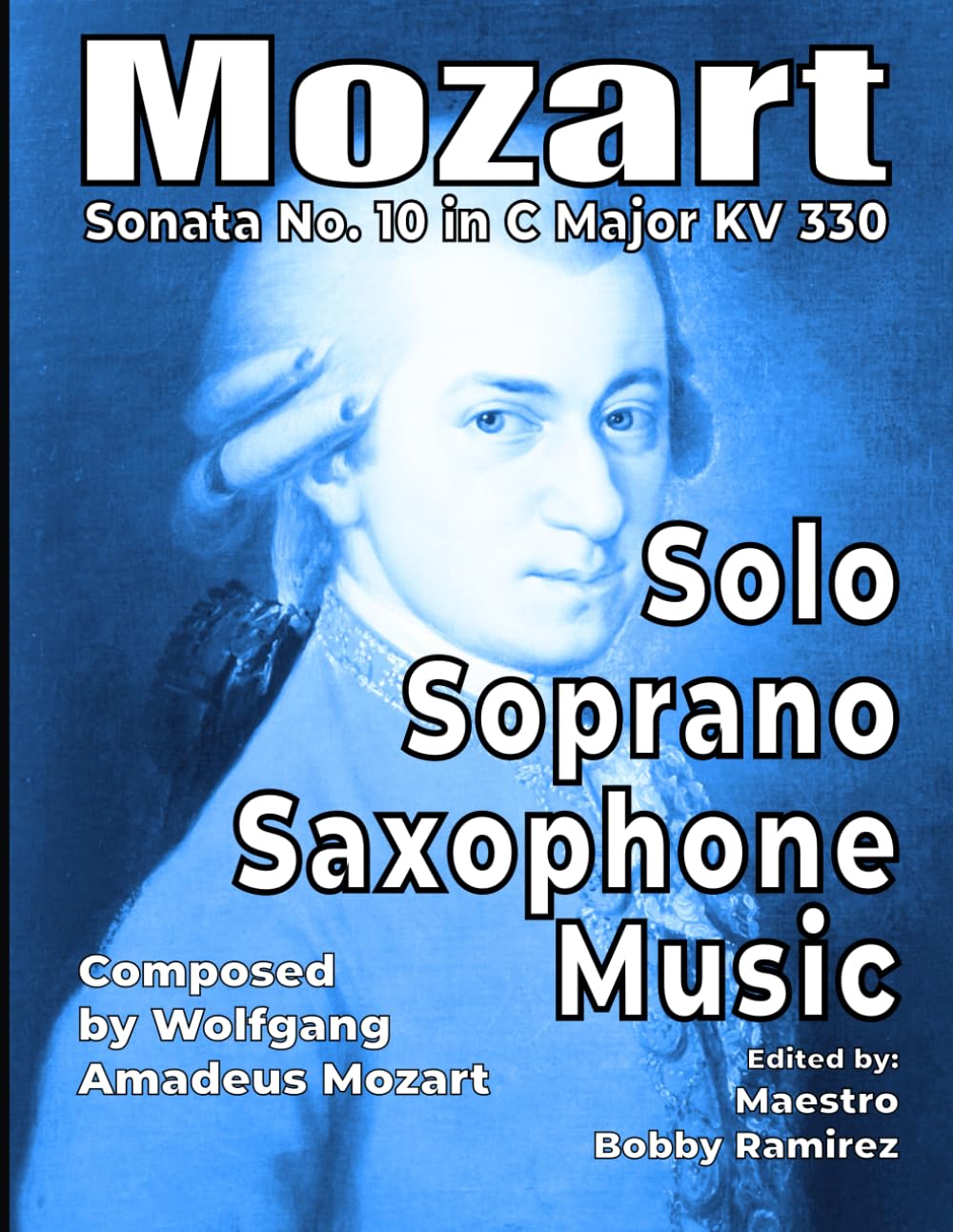 Mozart Sonata No. 10 in C Major KV 330 Solo Soprano Saxophone Music: Advanced concert print sheet music repertoire instrumental book for soprano sax performance and practice resource baixar o livro de graça