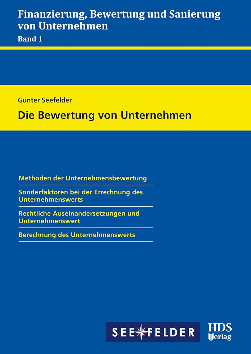 Die Bewertung von Unternehmen (Finanzierung, Bewertung und Sanierung von Unternehmen 1) (German Edition) baixar o livro de graça